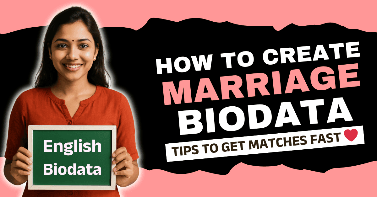 Beginner's Guide to Create a Professional Marriage Bio data